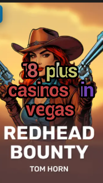 18 plus casinos in vegas-w4cy2mdjlx2bf.com